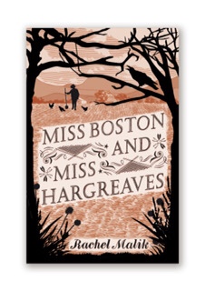 Book Review: ‘Miss Boston and Miss Hargreaves’ by Rachel Malik